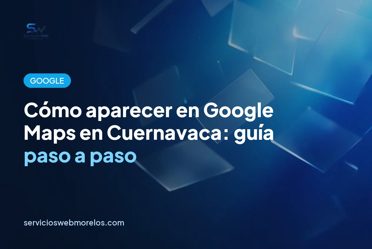 Negocio de Cuernavaca apareciendo en Google Maps desde un celular
